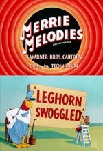 Watch Leghorn Swoggled (Short 1951) Vumoo