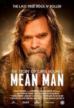 Watch Mean Man: The Story of Chris Holmes Vumoo