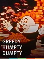 Watch Greedy Humpty Dumpty (Short 1936) Vumoo