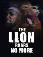 Watch The Lion Roars No More Vumoo