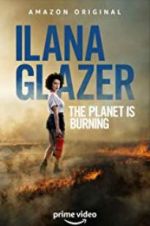Watch Ilana Glazer: The Planet Is Burning Vumoo