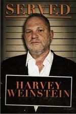 Watch Served: Harvey Weinstein Vumoo