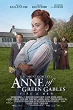 Watch L.M. Montgomery\'s Anne of Green Gables: Fire & Dew Vumoo