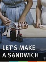 Watch Let\'s Make a Sandwich Vumoo