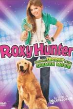 Watch Roxy Hunter and the Secret of the Shaman Vumoo