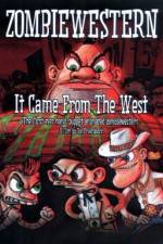 Watch ZombieWestern It Came from the West Vumoo