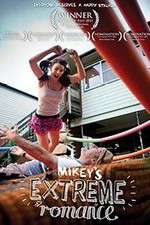 Watch Mikey\'s Extreme Romance Vumoo