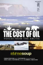 Watch The Cost of Oil: Voices from the Arctic Vumoo