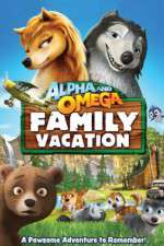 Watch Alpha and Omega: Family Vacation Vumoo