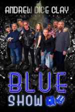 Watch Andrew Dice Clay Presents the Blue Show Vumoo