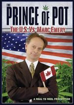 Watch Prince of Pot: The U.S. vs. Marc Emery Vumoo