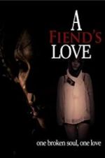 Watch A Fiend\'s Love Vumoo