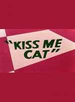 Watch Kiss Me Cat (Short 1953) Vumoo