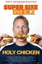 Watch Super Size Me 2: Holy Chicken! Vumoo