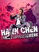 Watch Hank Chen: I\'m Not Supposed to Be Here (TV Special 2023) Vumoo