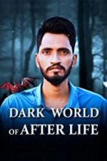 Watch Dark World of After Life Vumoo