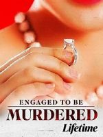 Watch Engaged to Be Murdered Vumoo