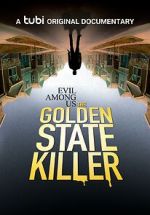Watch Evil Among Us: The Golden State Killer Vumoo