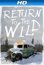 Watch Return to the Wild: The Chris McCandless Story Vumoo