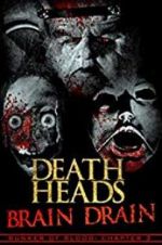 Watch Death Heads: Brain Drain Vumoo