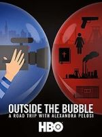 Watch Outside the Bubble: On the Road with Alexandra Pelosi Vumoo