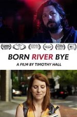 Watch Born River Bye Vumoo