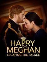 Watch Harry & Meghan: Escaping the Palace Vumoo