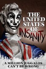 Watch The United States of Insanity Vumoo