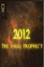 Watch National Geographic 2012 The Final Prophecy Vumoo
