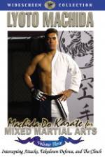Watch Machida Do Karate For Mixed Martial Arts Volume 3 Vumoo