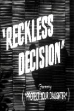 Watch Reckless Decision Vumoo