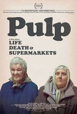 Watch Pulp: A Film About Life, Death & Supermarkets Vumoo