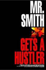Watch Mr Smith Gets a Hustler Vumoo