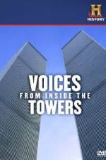 Watch History Channel Voices from Inside the Towers Vumoo