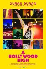 Watch Duran Duran: A Hollywood High Vumoo