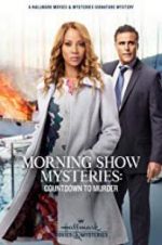 Watch Morning Show Mysteries: Countdown to Murder Vumoo