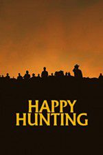 Watch Happy Hunting Vumoo