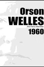 Watch Orson Welles: The Paris Interview Vumoo