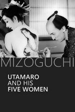 Watch Utamaro and His Five Women Vumoo