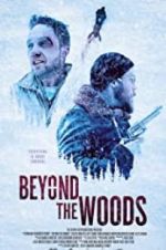 Watch Beyond the Woods Vumoo