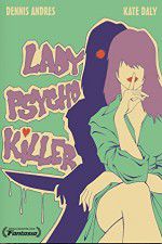 Watch Lady Psycho Killer Vumoo