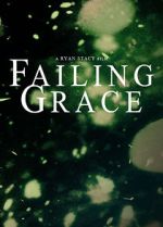 Watch Failing Grace Vumoo