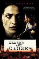 Watch Closer and Closer Vumoo