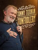 Watch Tommy Tiernan: Tomfoolery (TV Special 2024) Vumoo