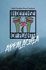 Watch In Defense of Plants: Appalachia Vumoo