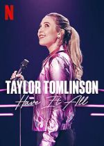 Watch Taylor Tomlinson: Have It All (TV Special 2024) Vumoo