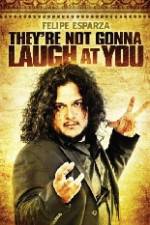 Watch Felipe Esparza The're Not Gonna Laugh At You Vumoo