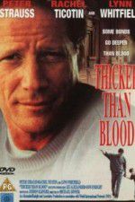 Watch Thicker Than Blood The Larry McLinden Story Vumoo