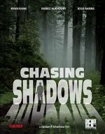 Watch Chasing Shadows Vumoo