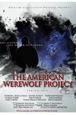 Watch The American Werewolf Project Vumoo